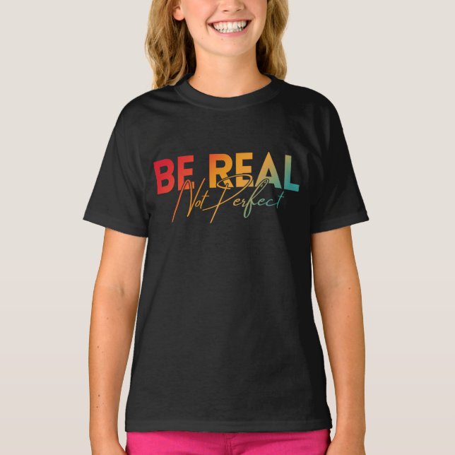 CAMISETA SEJA REAL NÃO PERFEITO (Frente)