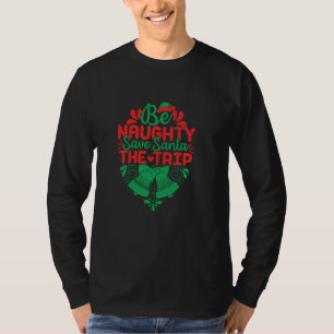 Camiseta Seja Ridículo Guarde Papais noeis A Viagem Engraça