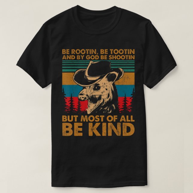 Camiseta Seja Rootin Be Tootin Be Shootin Be Kind Cowboy Op (Frente do Design)