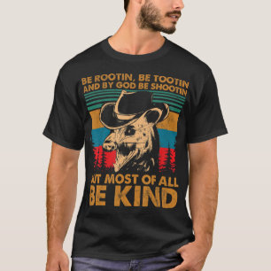 Camiseta Seja Rootin Be Tootin Be Shootin Be Kind Cowboy Op