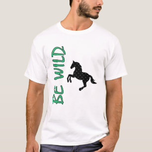 Camiseta Seja Selvagem – Forte Design de Cavalo Decorativo