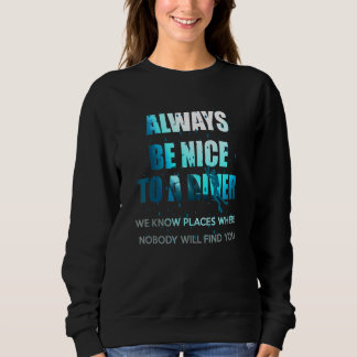 Camiseta Seja Sempre Bom Para Um Mergulhador De Diver Scuba