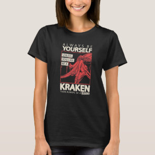 Camiseta Seja sempre você mesmo a não ser que possa ser um