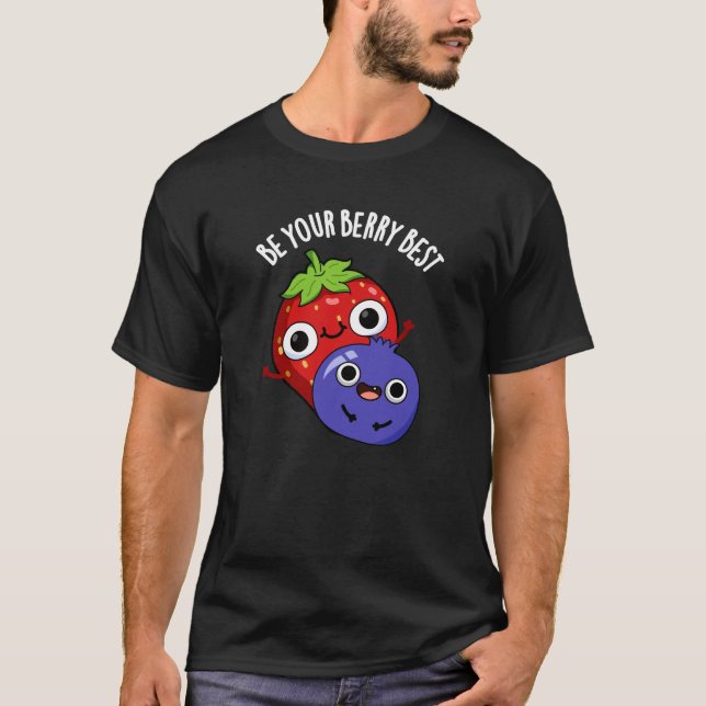 Camiseta Seja Seu Berry Melhor Fruta Engraçada Engraçada En (Frente)