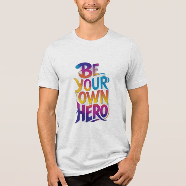 Camiseta Seja Seu Próprio Herói (Frente)