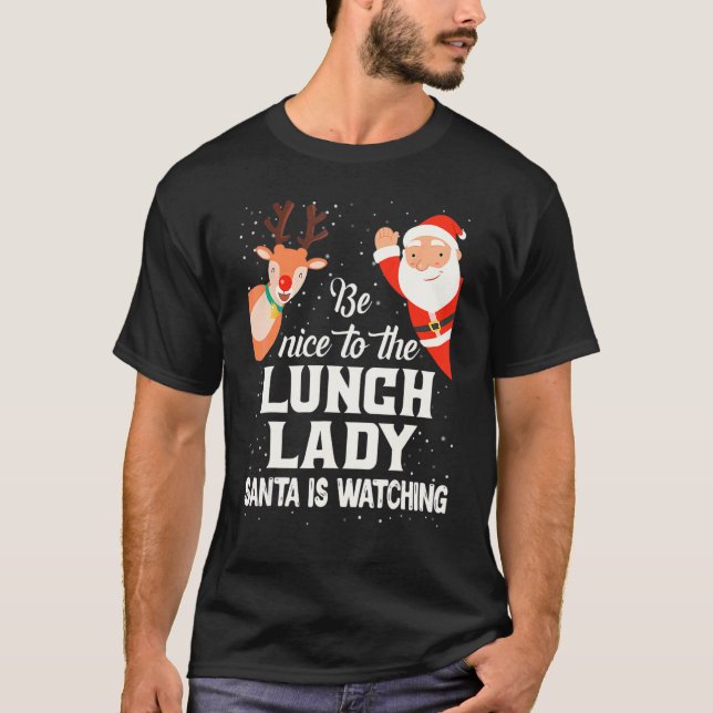 Camiseta Seja Simpático Com A Senhora Do Almoço O Papai Noe (Frente)