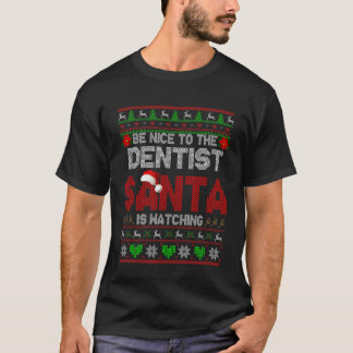 Camiseta Seja Simpático Com Seu Dentista Natal Divertido Su