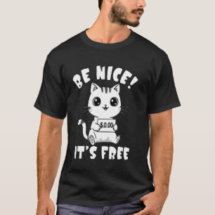 Camiseta Seja Simpático É Grátis Humor de Gato Fofo Amantes
