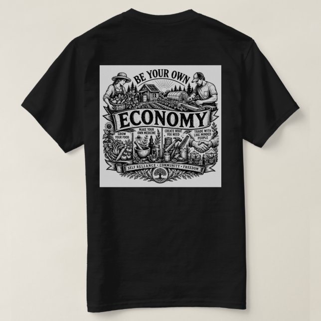 Camiseta Seja Sua Própria Economia V2 (Verso do Design)