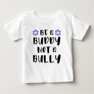 Camiseta Seja um amigo, não um valentão