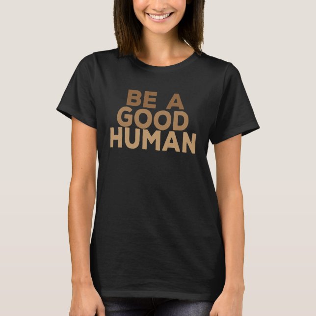 Camiseta Seja Um Bom Homem 1 (Frente)