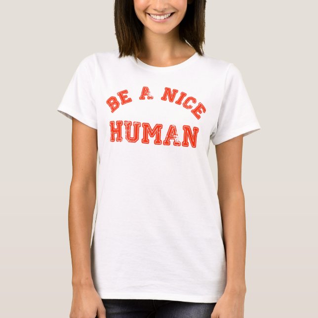 Camiseta Seja Um Bom Humano (Frente)