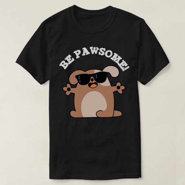 Camiseta Seja Um Cachorro Bonito E Fantástico (Frente do Design)