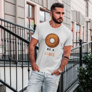 Camiseta Seja um Design do Lover Bagel Funny Comida