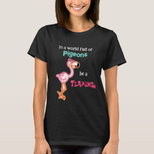 Camiseta Seja um Flamingo