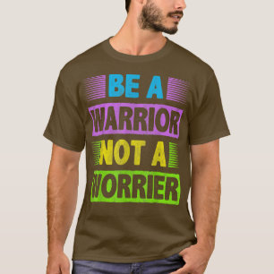 Camiseta Seja Um Guerreiro Não Um Motivador Mais Preocupant