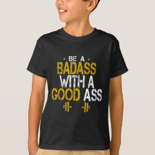 Camiseta Seja um mau com um bom humor engraçado Citações sa