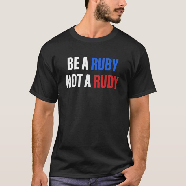 Camiseta Seja Um Ruby Não Um Roupa Rudy (Frente)