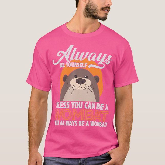 Camiseta Seja Um Wombat (Frente)