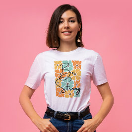 Camiseta Seja uma forte citação de Abstrato de Chic Modern
