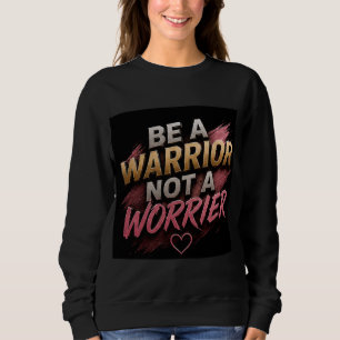Camiseta 💗 Seja Uma Guerreira, Não Uma Pessoa Preocupada M