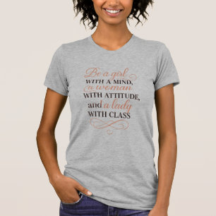 Camiseta Seja uma menina com uma mente, uma mulher com atit