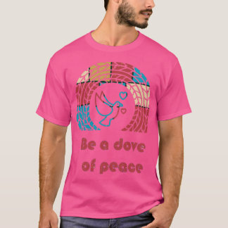 Camiseta Seja uma pomba da paz 3