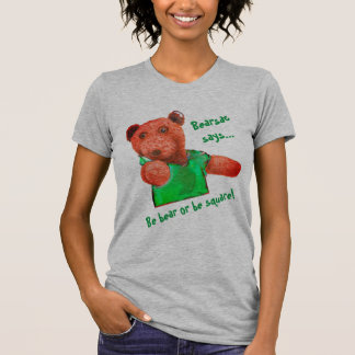 Camiseta Seja Urso ou seja Camisa-T Quadrada
