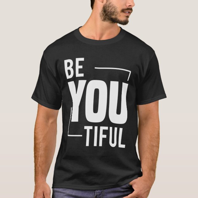 Camiseta Seja Você A Beleza Tímida Vem Da Dentro Beautifu (Frente)