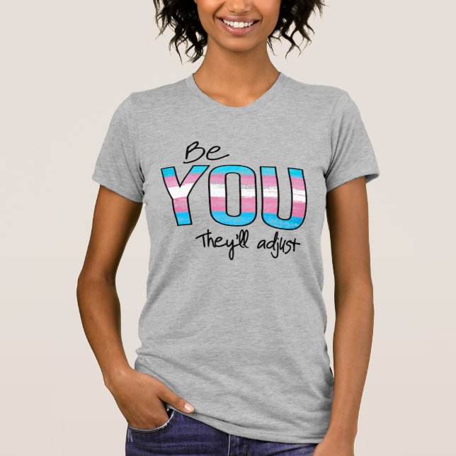 Camiseta Seja você, eles se ajustarão (Frente)