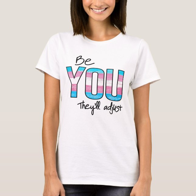 Camiseta Seja você, eles se ajustarão (Frente)