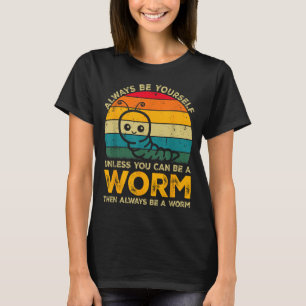 Camiseta Seja Você Mesmo a Menos Que Você Possa Ser Uma Min