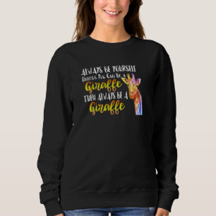 Camiseta Seja Você Mesmo, A Não Ser Que Possa Ser Uma Mulhe