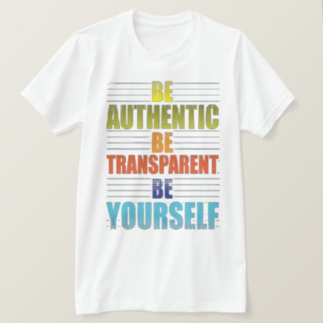 Camiseta Seja Você Mesmo Autêntico (Frente do Design)
