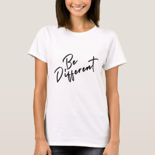 Camiseta sejam diferentes citações, inspiração e motivação