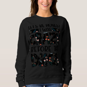 Camiseta Sejamos Honestos, Eu Estava Louco Antes Dos Animai