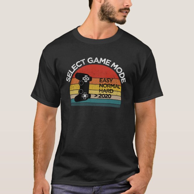 Camiseta Selecione o modo de jogo fácil normal difícil 2020 (Frente)