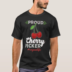 Camiseta Seletor de Cereja Orgulhoso, Vegan Vegans Vegetari
