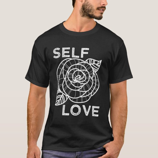 Camiseta Self Love Rosa Flower Self Care cita Motivationa (Frente)
