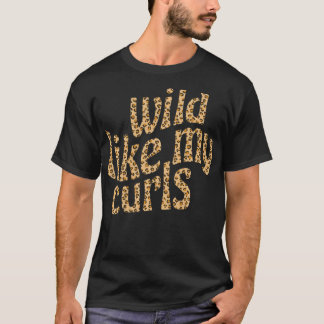 Camiseta Selvagem Como Meu Cachorro Cabelo Curvo Cabelo-Cab