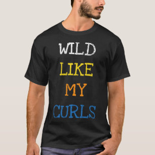 Camiseta Selvagem Como Meus Curls Dizendo Crianças De Cabel