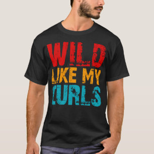 Camiseta selvagem como os meus cotovelos