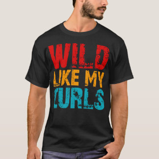 Camiseta selvagem como os meus cotovelos