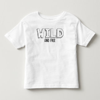 Camiseta Selvagem e Gratuita - Engraçado Toddler Text T-Shi