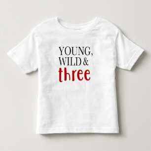 Camiseta Selvagem, Jovem e Três