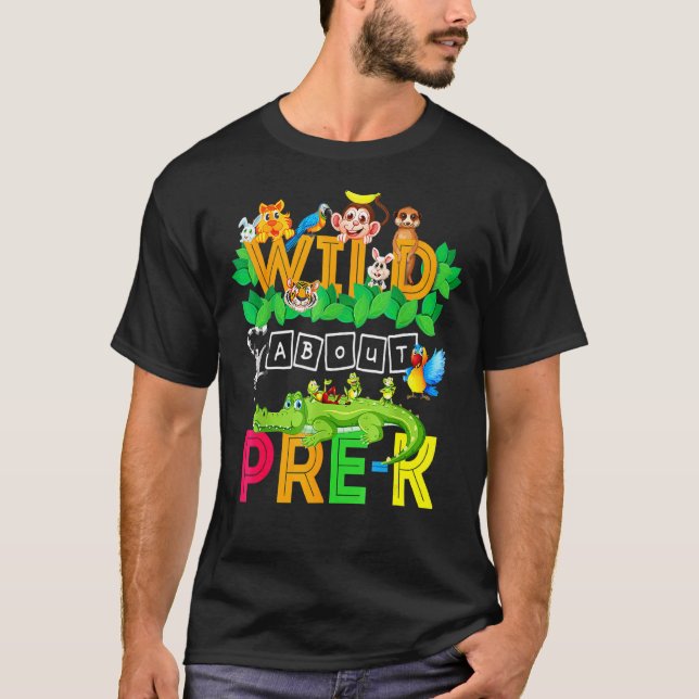 Camiseta Selvagem Sobre O Professor Pré-K Estudante De Volt (Frente)