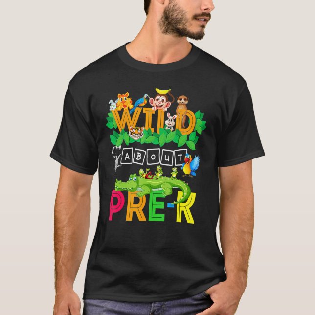 Camiseta Selvagem Sobre O Professor Pré-K Estudante De Volt (Frente)