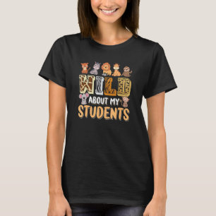 Camiseta Selvagem Sobre Os Meus Estudantes Professores De A