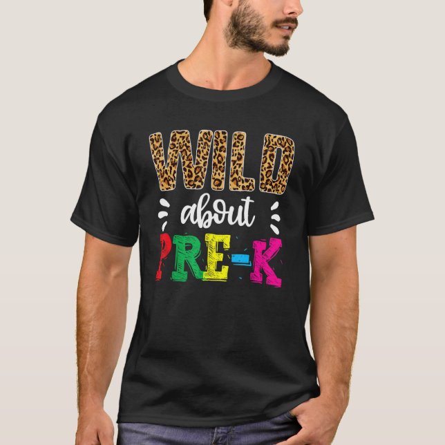 Camiseta Selvagem Sobre Pré K Voltar Para A Pré-Escolar Ens (Frente)