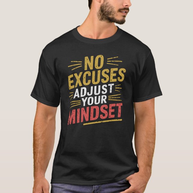 Camiseta Sem Ajuste de desculpas, Motivação de conjunto de  (Frente)